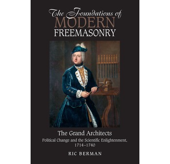 The Foundations of Modern Freemasonry - Click Image to Close
